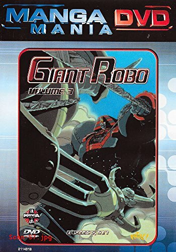 Livrenpoche : Giant Robo Volume 3 - Episodes 5, 6 Et 7 / Manga Mania - XXX - DVD