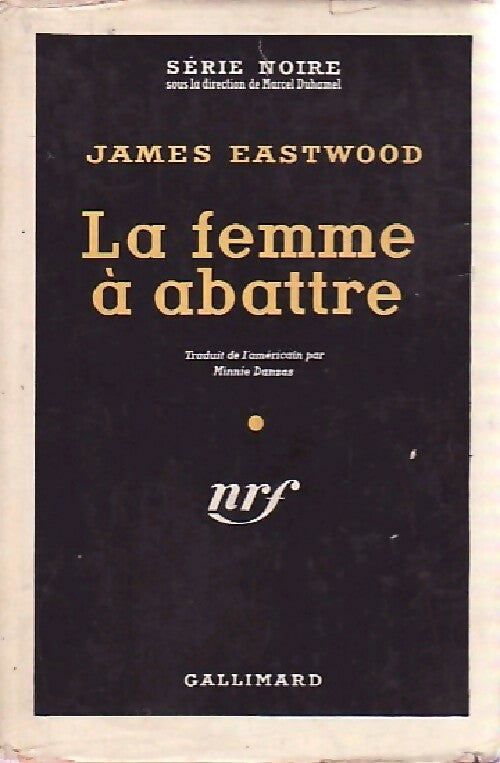 Livrenpoche : La femme à abattre - James Eastwood - Livre