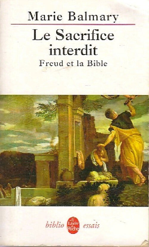 Livrenpoche : Le sacrifice interdit - Marie Balmary - Livre