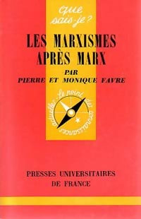 Livrenpoche : Les marxismes après Marx - Monique Favre, Pierre Favre - Livre