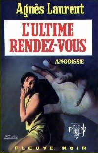Livrenpoche : L'ultime rendez-vous - Agnès Laurent - Livre