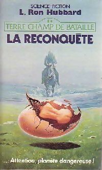 Livrenpoche : Terre champ de bataille Tome II : La reconquête - Ron Hubbard Lafayette - Livre
