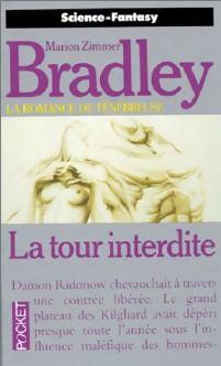 Livrenpoche : La romance de Ténébreuse Tome V : La tour interdite - Marion Zimmer Bradley - Livre