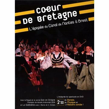 Livrenpoche : Coeur De Bretagne : L'Epopée du Canal De Nantes A Brest - XXX - DVD