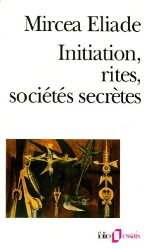 Livrenpoche : Initiation, rites, sociétés secrètes - Mircea Eliade - Livre