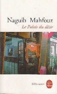 Livrenpoche : La trilogie Tome II : Le palais du désir - Naguib Mahfouz - Livre