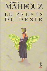 La trilogie Tome II : Le palais du désir - Naguib Mahfouz -  Le Livre de Poche - Livre