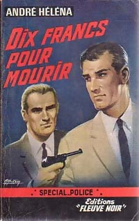 Livrenpoche : Dix francs pour mourir - André Héléna - Livre