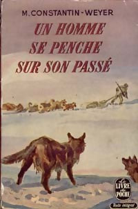 Livrenpoche : Un homme se penche sur son passé - Maurice Constantin-Weyer - Livre