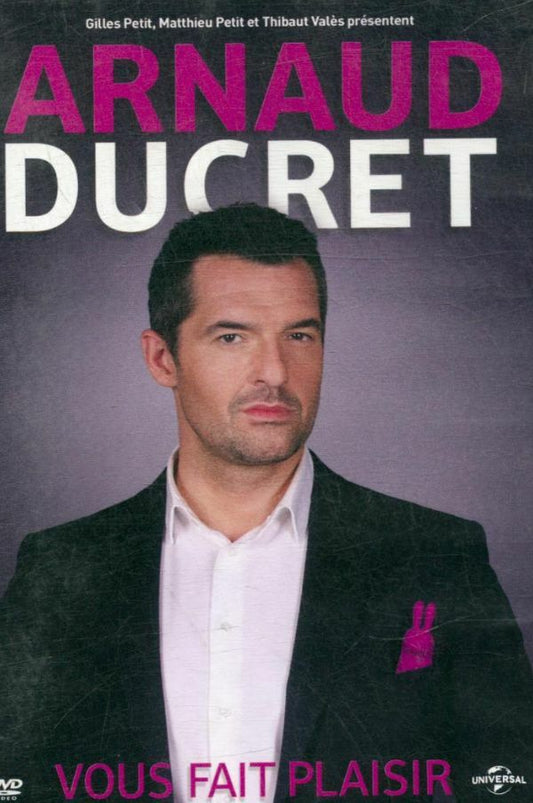 Livrenpoche : Arnaud Ducret Vous Fait Plaisir - Xavier Maingon - DVD
