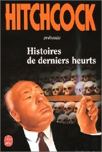 Livrenpoche : Histoires de dernier heurt - Alfred Hitchcock - Livre