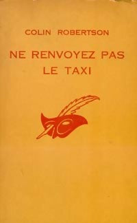 Livrenpoche : Ne renvoyez pas le taxi - Colin Robertson - Livre