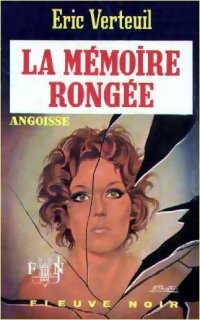 Livrenpoche : La mémoire rongée - Eric Verteuil - Livre
