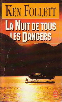 Livrenpoche : La nuit de tous les dangers - Ken Follett - Livre