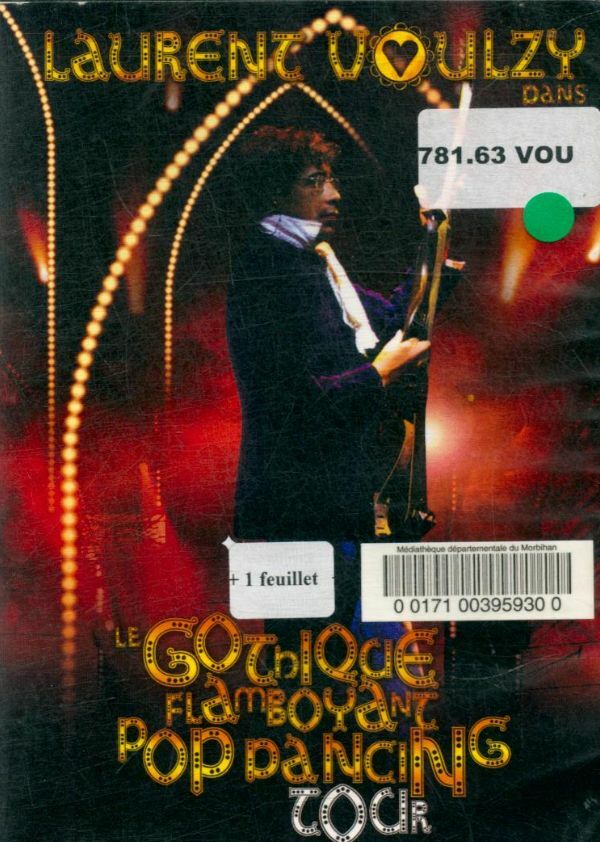 Livrenpoche : Laurent Voulzy : Le Gothique flamboyant Pop Dancing Tour - XXX - DVD