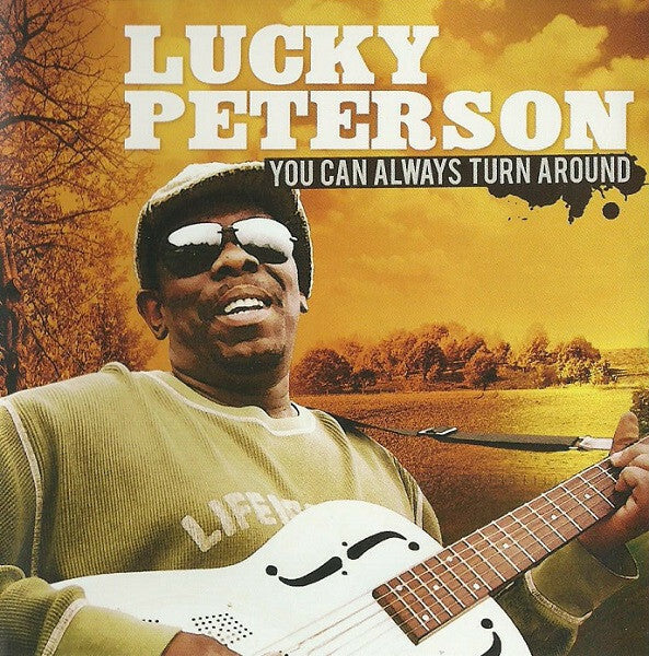 Livrenpoche : Lucky Peterson - You Can Always Turn Around - Lucky Peterson - CD