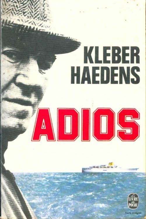 Livrenpoche : Adios - Kléber Haedens - Livre