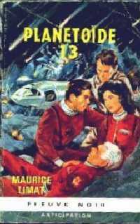 Planétoïde 13 - Maurice Limat - Livre