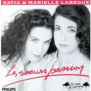 Livrenpoche : Katia Et Marielle Labèque - Les Soeurs Passion - Katia Et Marielle Labèque - CD