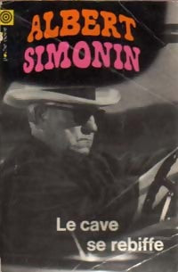 Livrenpoche : Le cave se rebiffe - Albert Simonin - Livre