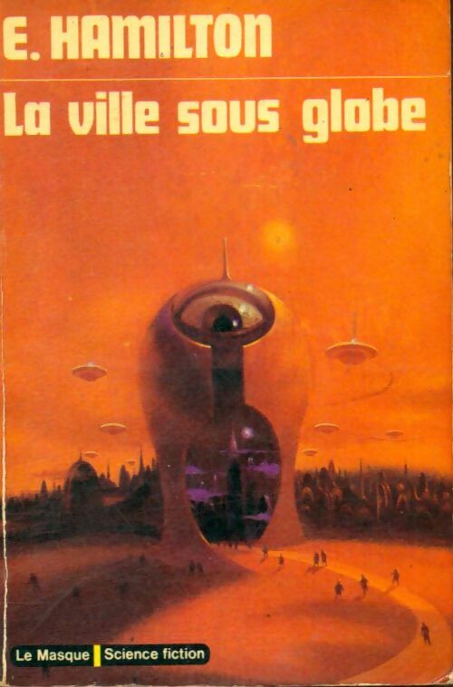 Livrenpoche : La ville sous globe - Edmond Hamilton - Livre