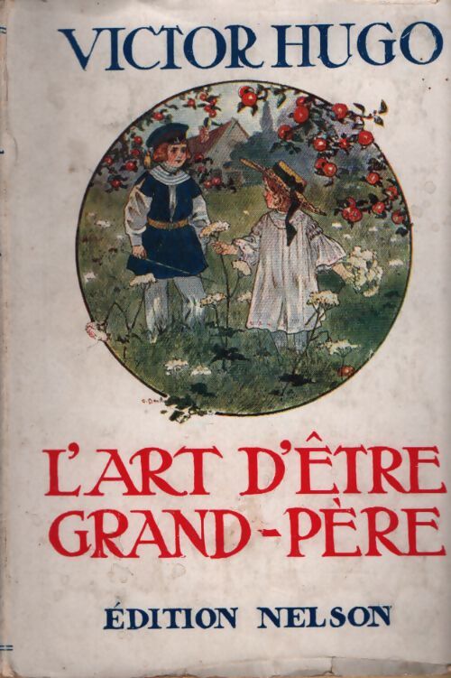 L'art d'être grand-père - Victor Hugo - Livre
