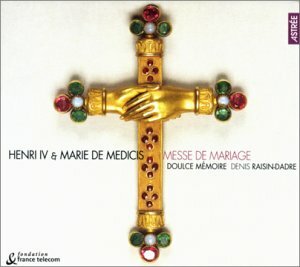 Livrenpoche : Henri IV & Marie de Médicis - Messe de mariage -  - CD