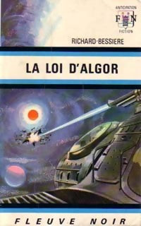 La loi d'Algor - Francois-Richard Bessière - Livre