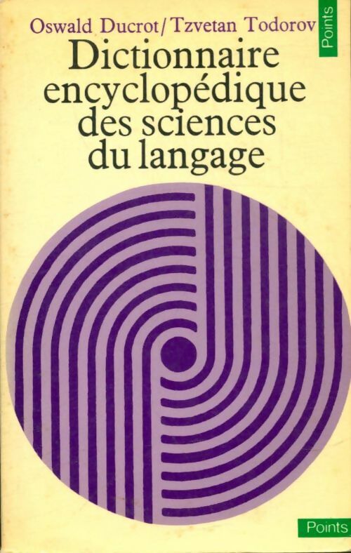 Livrenpoche : Dictionnaire encyclopédique des sciences du langage - Oswald Ducrot - Livre