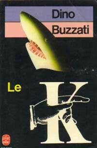 Livrenpoche : Le K - Dino Buzzati - Livre