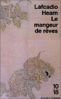 Livrenpoche : Le mangeur de rêves - Lafcadio Hearn - Livre