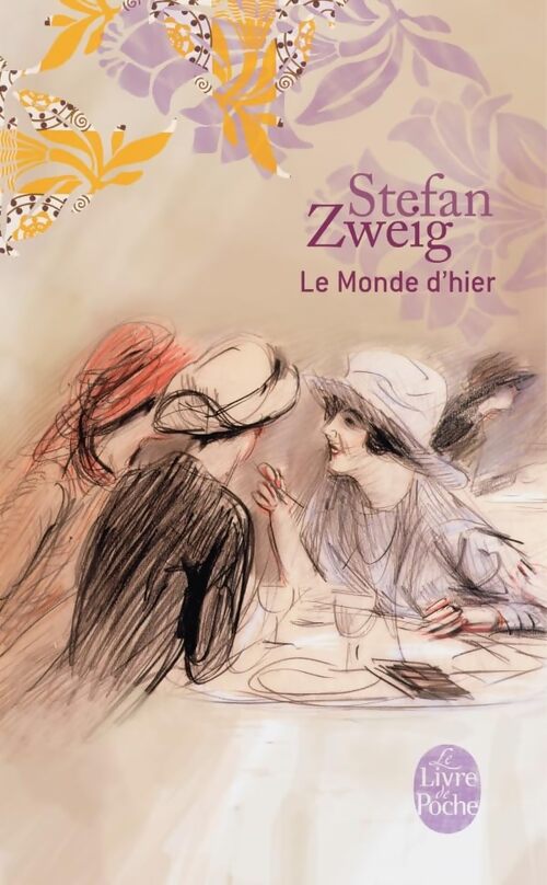 Le monde d'hier - Stefan Zweig - Livre