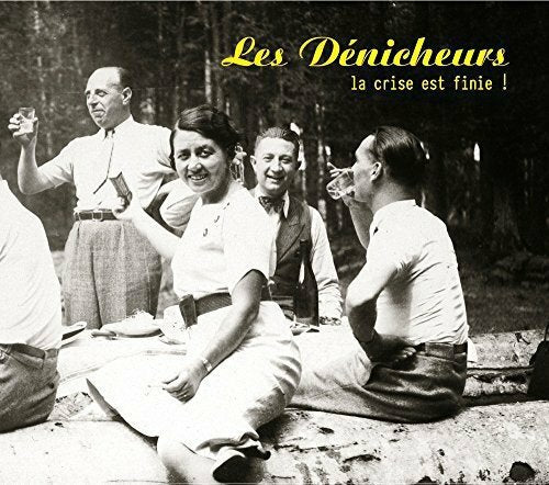 Livrenpoche : Les dénicheurs - la crise est finie - Les Denicheurs - CD