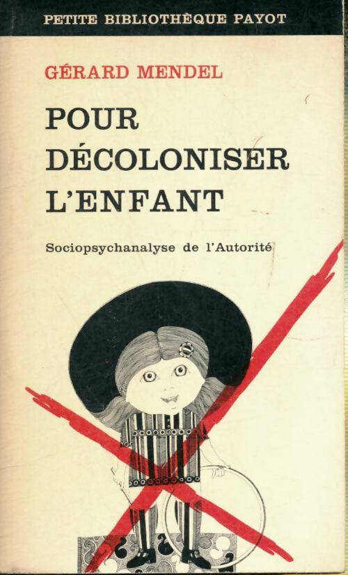 Livrenpoche : Pour décoloniser l'enfant - Gérard Mendel - Livre