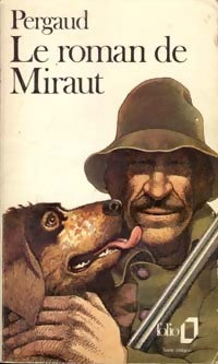 Livrenpoche : Le roman de Miraut chien de chasse - Louis Pergaud - Livre