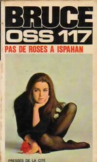 Livrenpoche : Pas de roses à Ispahan pour OSS 117 - Josette Bruce - Livre