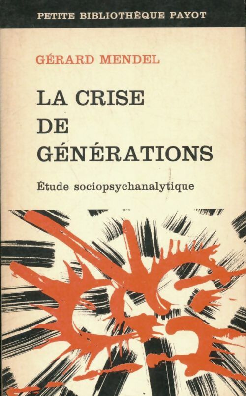 Livrenpoche : La crise de générations - Gérard Mendel - Livre