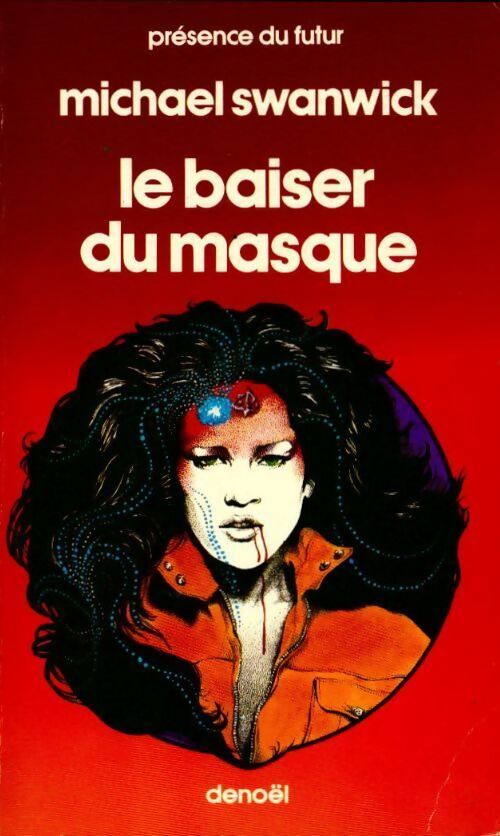 Livrenpoche : Le baiser du masque - Michael Swanwick - Livre