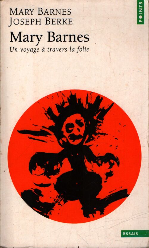 Mary Barnes, un voyage à travers la folie - Mary Barnes - Livre