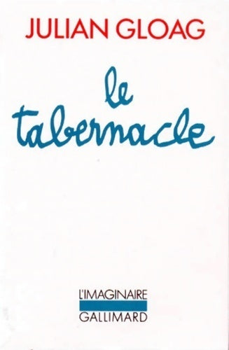 Le tabernacle - Julian Gloag -  L'imaginaire - Livre