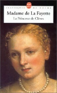 La princesse de Clèves - Mme De Lafayette -  Le Livre de Poche - Livre
