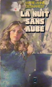 Livrenpoche : La nuit sans aube - Marie-Anne Desmarest - Livre