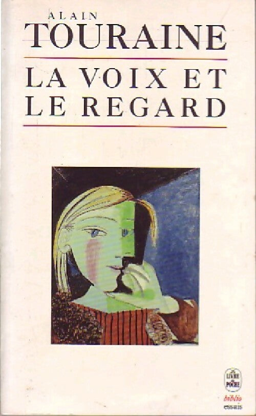 Livrenpoche : La voix et le regard - Alain Touraine - Livre
