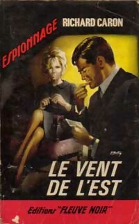 Livrenpoche : Le vent de l'Est - Richard Caron - Livre