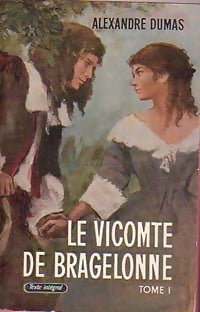 Livrenpoche : Le Vicomte de Bragelonne Tome I - Alexandre Dumas - Livre