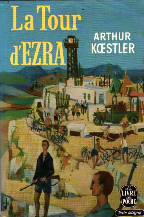 Livrenpoche : La tour d'Ezra - Arthur Koestler - Livre