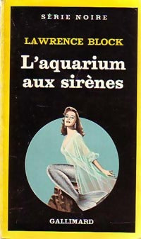 Livrenpoche : L'aquarium aux sirènes - Lawrence Block - Livre