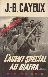 Livrenpoche : L'agent spécial au Biafra - J.-B. Cayeux - Livre