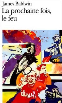 La prochaine fois, le feu - James Baldwin - Livre