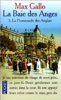 Livrenpoche : La baie des anges Tome IV : La promenade des anglais - Max Gallo - Livre